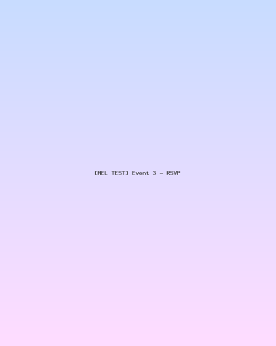 [MEL TEST] Event 3 - RSVP