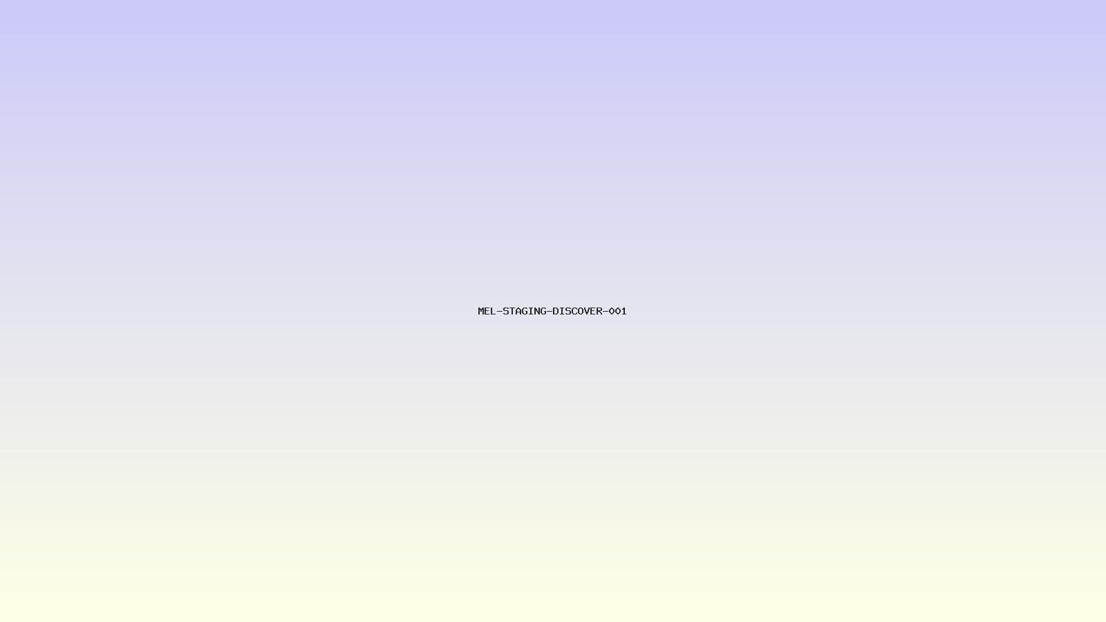 MEL-STAGING-DISCOVER-001