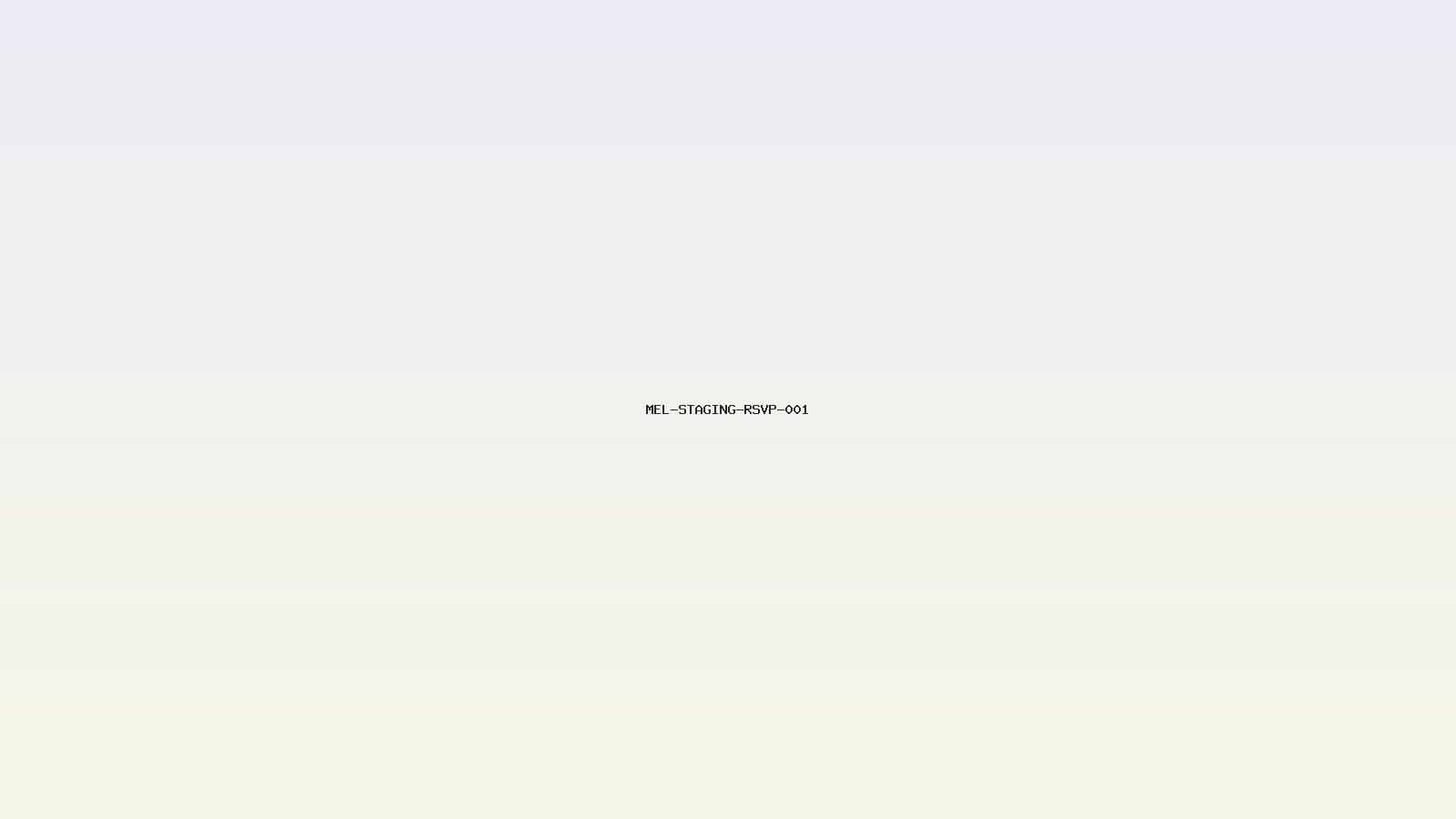 MEL-STAGING-RSVP-001